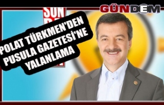 Polat Türkmen'den Pusula Gazetesi'ne yalanlama