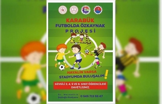 Karabük’te ’Futbolda Özkaynak Projesi"...