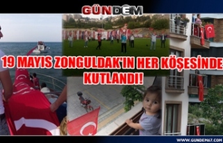 19 Mayıs Zonguldak'ın her köşesinde kutlandı!