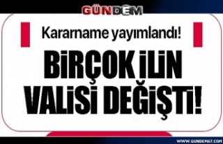 17 il ve Zonguldak'ta yeni vali ataması yapıldı,...