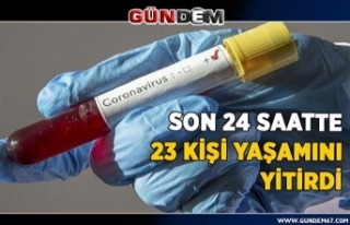 Türkiye'de koronavirüsten son 24 saatte 23...