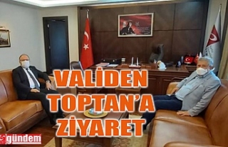 VALİ TUTULMAZ'DAN TOPTAN'A ZİYARET