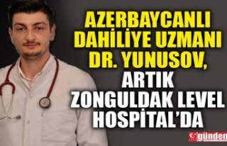 AZERBAYCANLI DAHİLİYE UZMANI DR. YUNUSOV, ZONGULDAK...