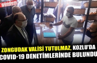 ZONGUDAK VALİSİ TUTULMAZ, KOZLU'DA COVID-19...