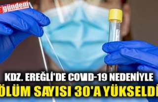 KDZ. EREĞLİ'DE COVID-19 NEDENİYLE ÖLÜM SAYISI...