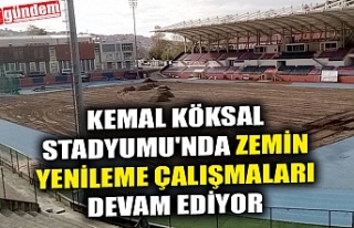 KEMAL KÖKSAL STADYUMU'NDA ZEMİN YENİLEME ÇALIŞMALARI...