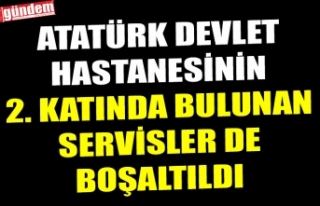 ATATÜRK DEVLET HASTANESİNİN 2. KATINDA BULUNAN...