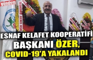ESNAF KELAFET KOOPERATİFİ BAŞKANI ÖZER, COVID-19'A...