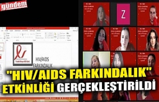"HIV/AIDS FARKINDALIK" ETKİNLİĞİ GERÇEKLEŞTİRİLDİ