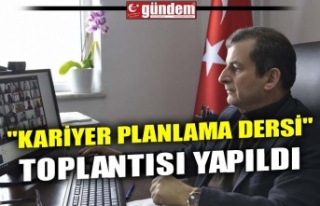 "KARİYER PLANLAMA DERSİ" TOPLANTISI YAPILDI