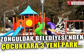 ZONGULDAK BELEDİYESİ'NDEN ÇOCUKLARA 3 YENİ...
