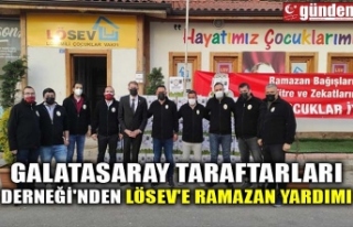GALATASARAY TARAFTARLARI DERNEĞİ'NDEN LÖSEV'E...
