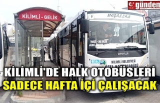KİLİMLİ'DE HALK OTOBÜSLERİ SADECE HAFTAİÇİ...