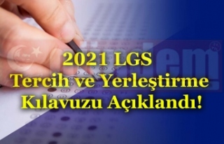 2021 LGS Tercih ve Yerleştirme Kılavuzu Açıklandı!