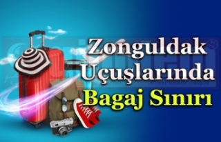 Zonguldak  Uçuşlarında  Bagaj Sınırı