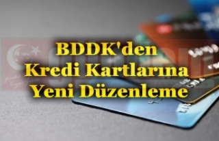 BDDK'den Kredi Kartlarına Yeni Düzenleme