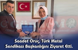 Saadet Oruç, Türk Metal Sendikası Başkanlığını...