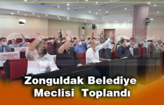 Zonguldak Belediye Meclisi  Toplandı