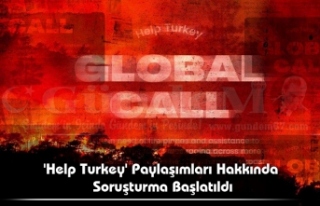 'Help Turkey' Paylaşımları Hakkında...