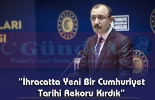 Ticaret Bakanı Mehmet Muş Açıkladı