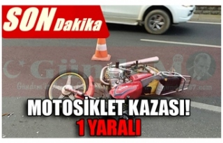 MOTOSİKLET KAZASI! 1 YARALI