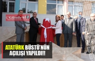 ATATÜRK Büstü'nün açılışı yapıldı!!