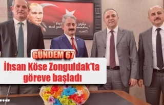 İhsan Köse Zonguldak'ta  göreve başladı