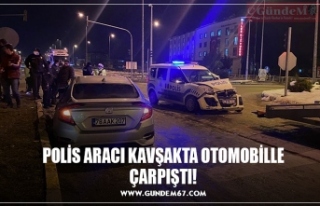 POLİS ARACI KAVŞAKTA OTOMOBİLLE ÇARPIŞTI!