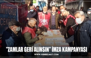 "ZAMLAR GERİ ALINSIN" İMZA KAMPANYASI
