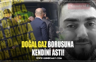 DOĞAL GAZ BORUSUNA  KENDİNİ ASTI!