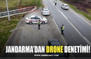 JANDARMA’DAN DRONE DENETİMİ!