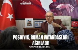 POSBIYIK, ROMAN VATANDAŞLARI AĞIRLADI!
