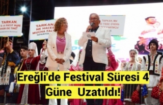 Ereğli'de Festival Süresi 4 Güne Uzatıldı!