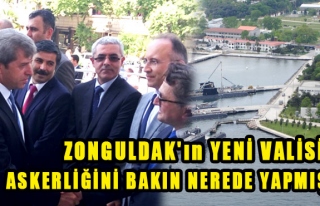 Zonguldak'ın yeni Valisi askerliğini bakın nerede...