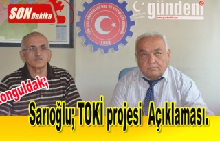 Sarıoğlu; TOKİ projesi  Açıklaması