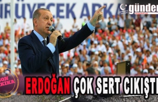 Erdoğan Çok Sert Çıkıştı