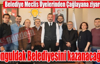 Zonguldak Belediyesini kazanacağız...