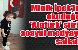 Minik İpek'in okuduğu 'Atatürk' şiiri, sosyal...