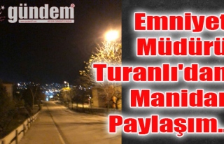 Emniyet Müdürü Turanlı'dan Manidar Paylaşım...