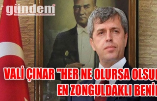 Vali Çınar "Her ne olursa olsun en Zonguldaklı...
