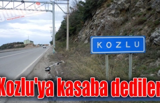 Kozlu'ya kasaba dediler!