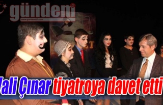 Vali Çınar tiyatroya davet etti