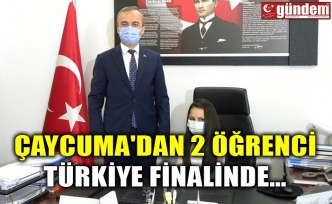 ÇAYCUMA'DAN 2 ÖĞRENCİ TÜRKİYE FİNALİNDE...