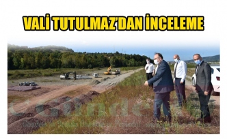 VALİ TUTULMAZ’DAN İNCELEME