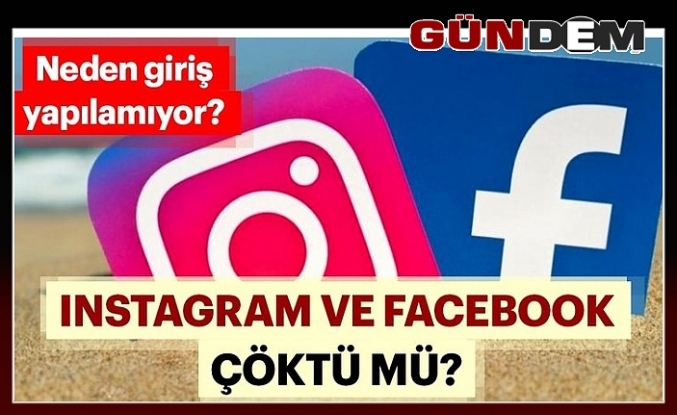 Instagram ve Facebook'ta erişim sorununa Bakan'dan açıklama!