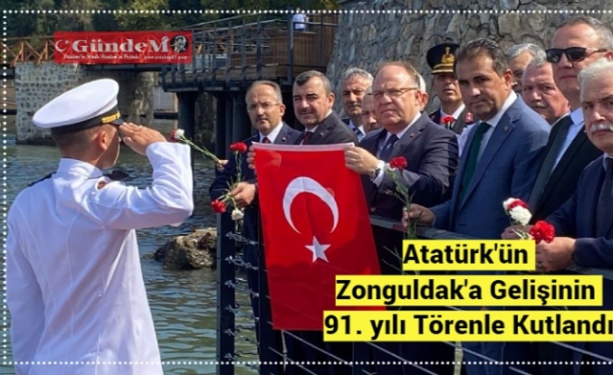Atatürk'ün Zonguldak'a Gelişinin 91. yılı Törenle Kutlandı